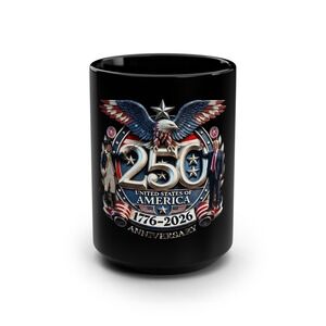 250th USofA Semiquincentennial Anniversary | 15oz Black Ceramic Mug | Patriotic
